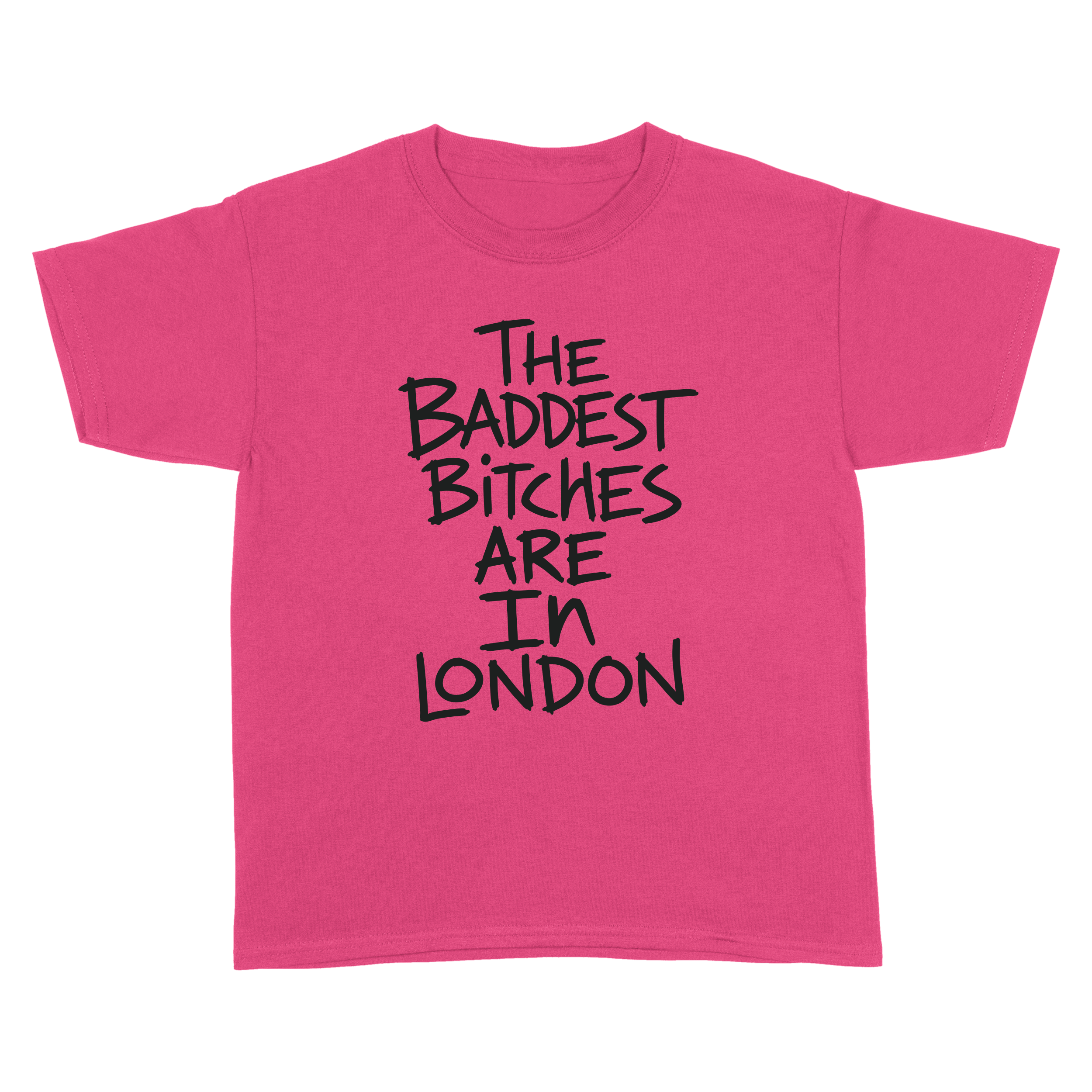 Baddest Bitches London Tee
